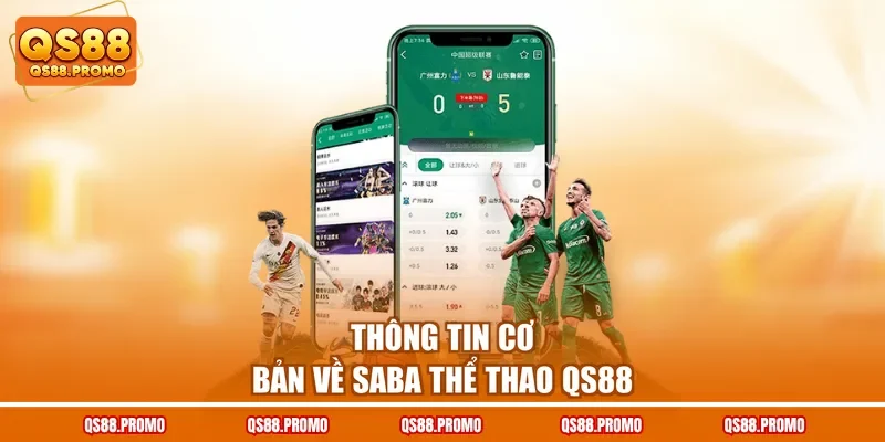 Thông tin cơ bản về SABA thể thao QS88
